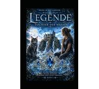 Tochter der Wasser: Legende Band 2