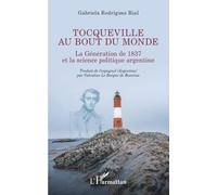Gabriela Rodriguez Rial – Tocqueville au bout du monde – Génération 1837, science politique argentine