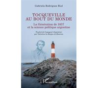 Gabriela Rodriguez Rial – Tocqueville au bout du monde – Génération 1837, science politique argentine