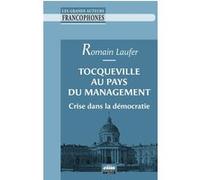 Tocqueville au pays du management Romain Laufer (Auteur)