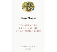 Tocqueville et la nature de la démocratie
