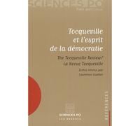 Tocqueville et l'esprit de la démocratie "The Tocqueville review-La revue Tocqueville" - GUELLEC L - Presses De Sciences Po - broché - Essai