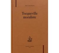 Tocqueville moraliste