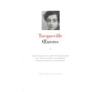 Œuvres Alexis de Tocqueville (Auteur), André Jardin (Editeur du volume)