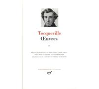 Tocqueville : Oeuvres, Tome 2