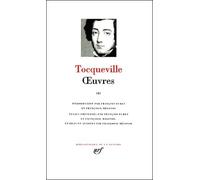 Tocqueville : Oeuvres, Tome 3