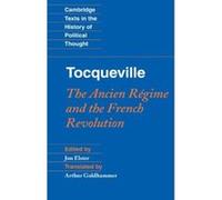 Tocqueville: The Ancien RÃ©gime and the French Revolution (Cambridge Texts in the History of Political Thought) - [Livre en VO] Jon Elster (Auteur)