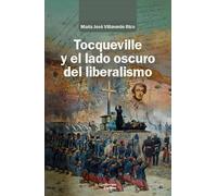 Tocqueville y el lado oscuro del liberalismo