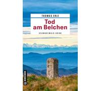 Tod am Belchen: Schwarzwald-Krimi (Weinhändler Lothar Kaltenbach)