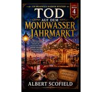 TOD AUF DEM MONDWASSER JAHRMARKT: Ein Briarwick Harbor Mystery