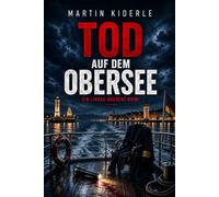 Tod auf dem Obersee: Ein Lindau-Bregenz-Krimi