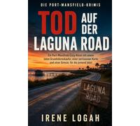 Tod auf der Laguna Road: Ein Port-Mansfield-Cozy-Krimi mit einem toten Grundstückskäufer, einer zerrissenen Karte und einer Grenze, für die jemand tötet