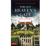 Tod auf Heaven's Gate Ein Krimi aus Süd-England - Franziska Steinhauer - Dryas Verlag - ebook (ePub) - Livre