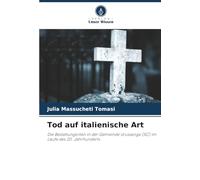 Tod auf italienische Art: Die Bestattungsriten in der Gemeinde Urussanga (SC) im Laufe des 20. Jahrhunderts