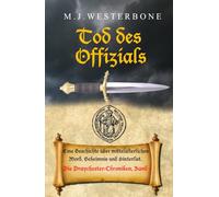 Tod des Offizials: Mord und Intrige im mittelalterlichen England - Die Draychester-Chroniken, Band 1 (Historischer Mittelalter Krimi)