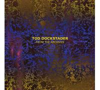 Tod Dockstader - from The Archives