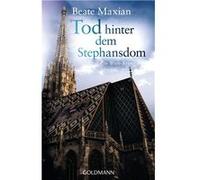 Tod hinter dem Stephansdom | Beate Maxian