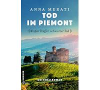 Tod im Piemont - Weißer Trüffel, schwarzer Tod: Kriminalroman (Cosy-Krimi aus dem Piemont)