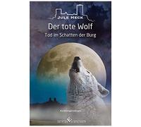 Tod Im Schatten Der Burg - Der Tote Wolf