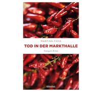 Tod in der Markthalle: Stuttgart Krimi