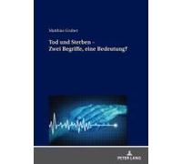 Tod Und Sterben - Zwei Begriffe, Eine Bedeutung?