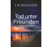 Tod unter Freunden: Ein Hidden-Norfolk-Krimi