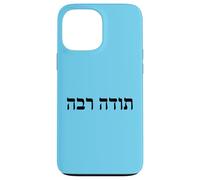 Todah Rabah Thank You Very Much en hébreu Coque pour iPhone 13 Pro Max