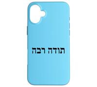 Todah Rabah Thank You Very Much en hébreu Coque pour iPhone 16 Plus