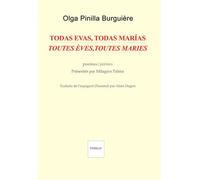 Todas Evas, todas Marías - poemas Edition bilingue français-espagnol - Olga Pinilla Burguière - Indigo Cote-Femmes - broché - Poésie