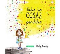 Todas Las Cosas Perdidas - [Livre en VO] Canby, Kelly (Auteur)