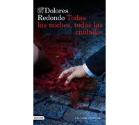 Todas las noches, todas las ciudades Los Valles Tranquilos - Dolores Redondo - Ediciones Destino - ebook (ePub) - Livre