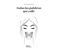 Todas las palabras que callé