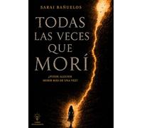 Todas las veces que morí: ¿Puede alguien morir más de una vez?