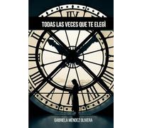 Todas las veces que te elegí