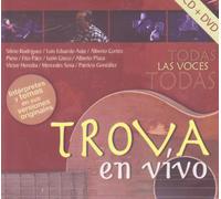 Todas Las Voces Todas Trova en vivo