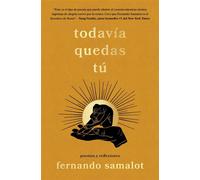 todavía quedas tú/you still have yourself poemas y reflexiones - Fernando Samalot - Atria/Primero Sueno Press - ebook (ePub) - Livre