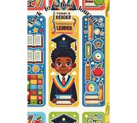 Today A Reader: Tomorrow A Leader: Back To School Journal