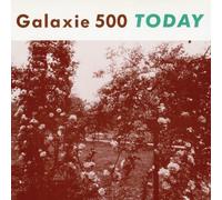 Today by Galaxie 500 (2010-03-30)