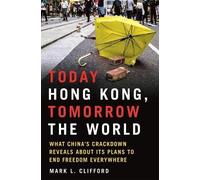 Today Hong Kong, Tomorrow The World
