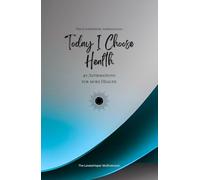 Today I Choose Health: 49 Affirmations for more Health, Mindfulness, Growth, azure