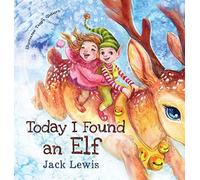 Today I Found An Elf