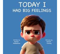 Today I Had Big Feelings