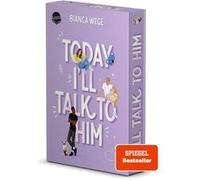 Today I’ll Talk to Him | Bianca Wege Bianca Wege (Auteur)