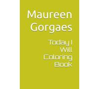 Today I Will Coloring Book