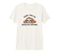 Today I Will Do Absolutely Nothing Funny Citation Paresseux T-Shirt Haut de Gamme