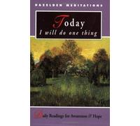 Today I Will Do One Thing: Daily Readings For Awareness And Hope