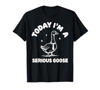 Today I'm A Serious Goose Enthusiast Office Worker Job T-Shirt