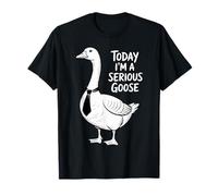 Today I'm a Serious Goose Funny Office Work Humour T-Shirt
