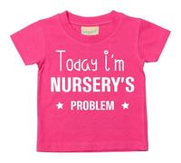 Today I'm De la pépinière Problème T-shirt Bébé Tout-petit Enfants disponible en tailles 0-6 Mois pour 14-15 Ans Diverses Couleurs Disponibles - Rose, 12-18 Months