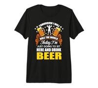Today Im Just Going to Sit Here and Drink Beer T-Shirt Haut de Gamme